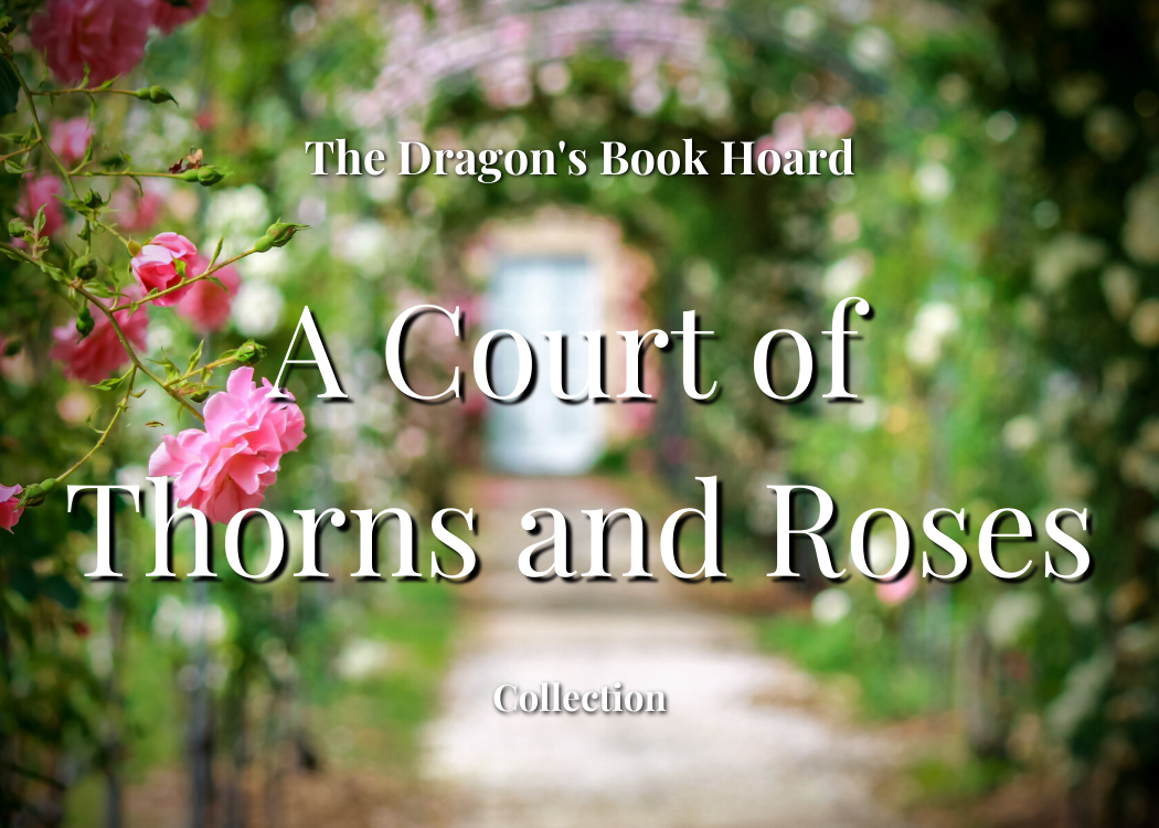 A Court of Thorns and Roses